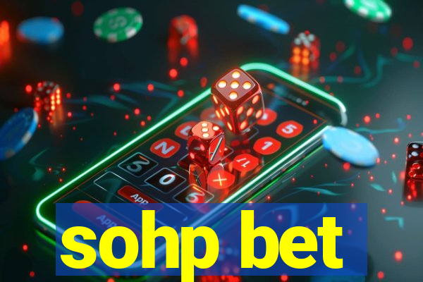 sohp bet