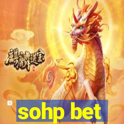 sohp bet