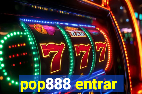 pop888 entrar