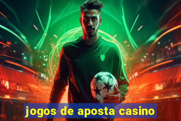 jogos de aposta casino