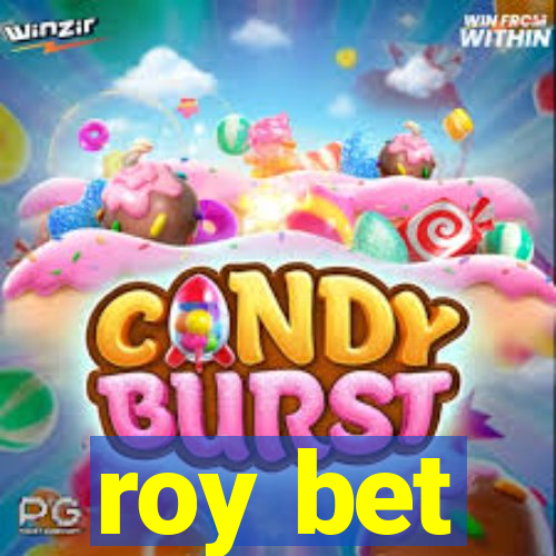 roy bet