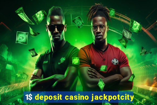 1$ deposit casino jackpotcity