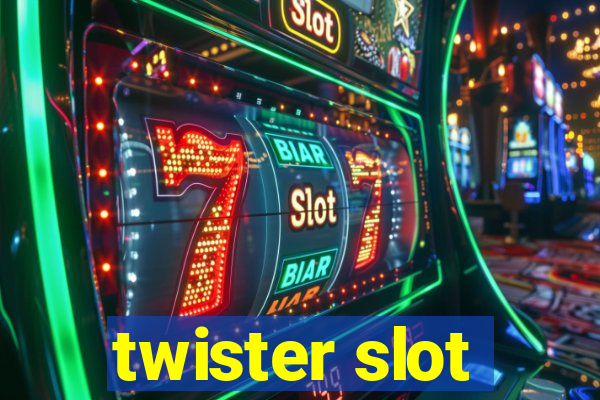 twister slot