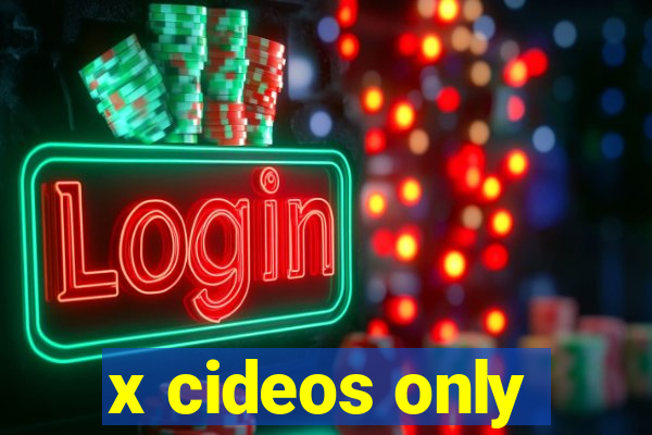 x cideos only