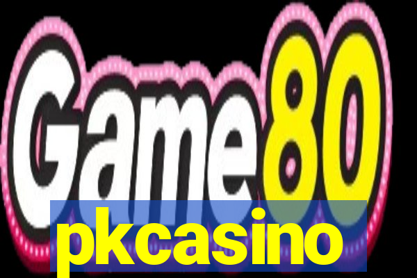 pkcasino