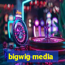 bigwig media