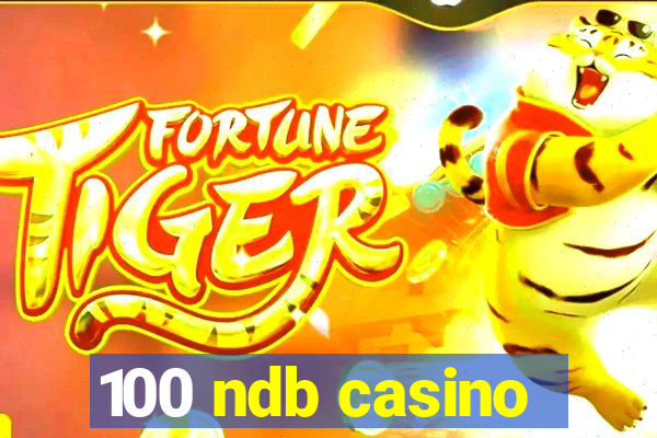 100 ndb casino