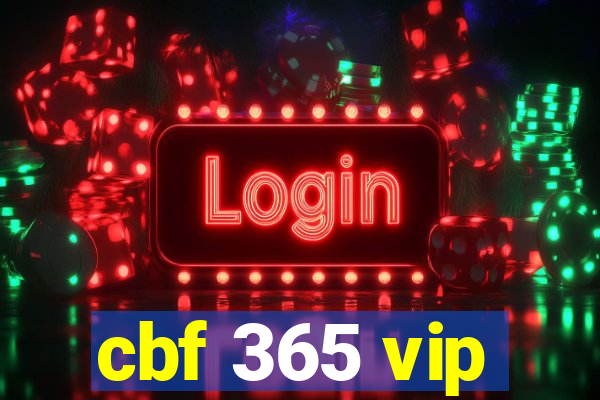 cbf 365 vip