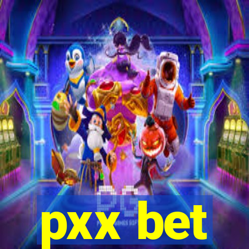 pxx bet