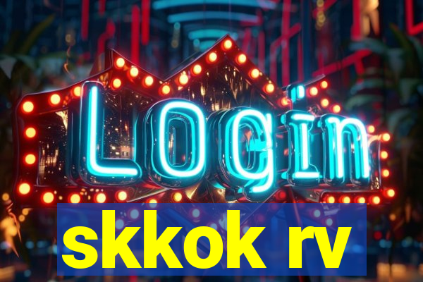 skkok rv