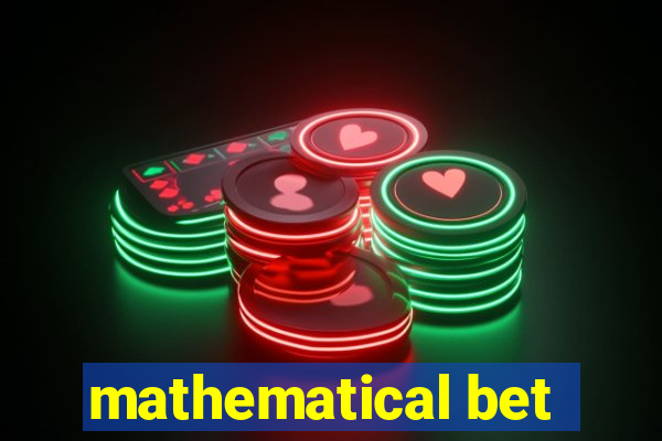 mathematical bet