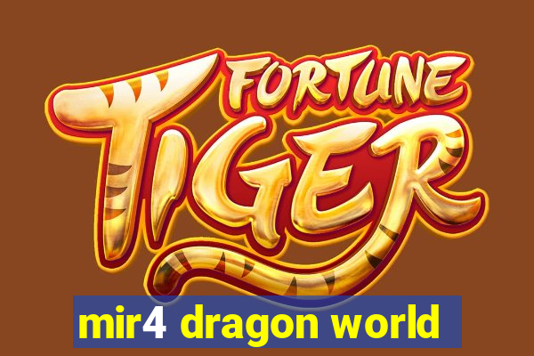 mir4 dragon world