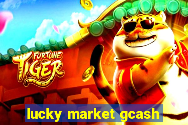 lucky market gcash