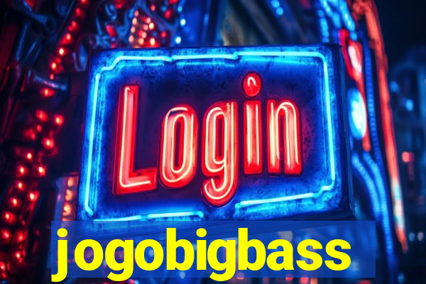 jogobigbass