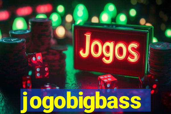 jogobigbass