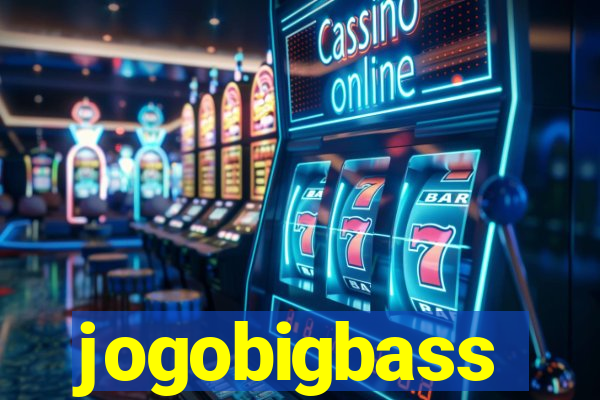 jogobigbass