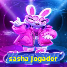 sasha jogador