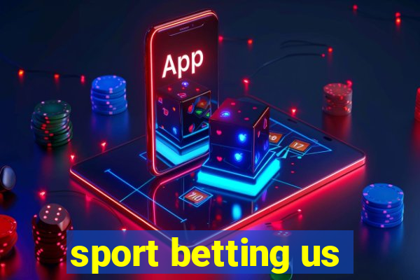 sport betting us