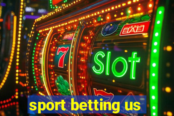 sport betting us