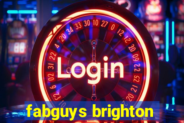 fabguys brighton