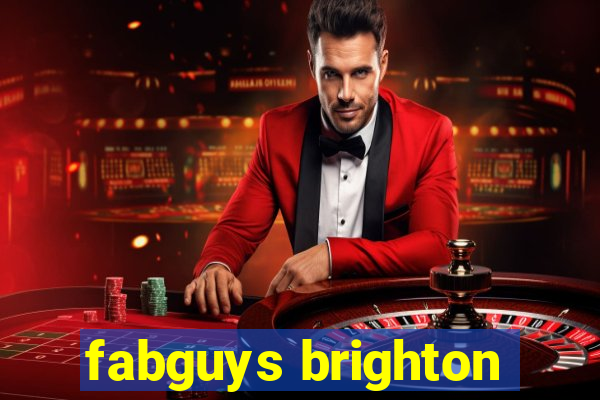 fabguys brighton