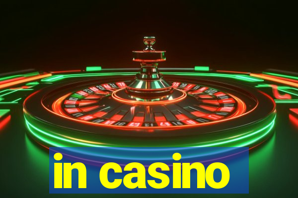 in casino