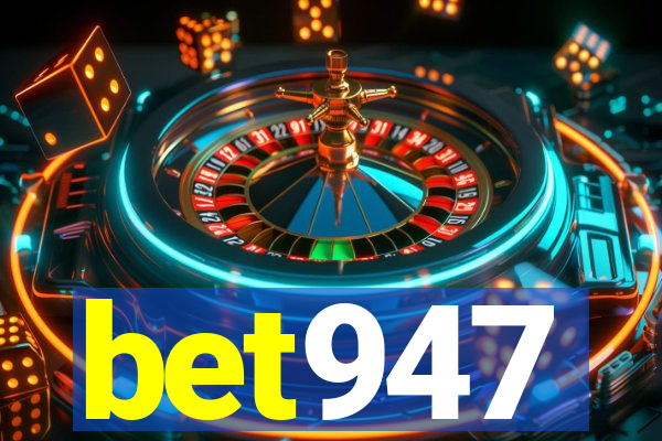 bet947