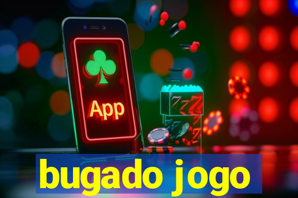 bugado jogo