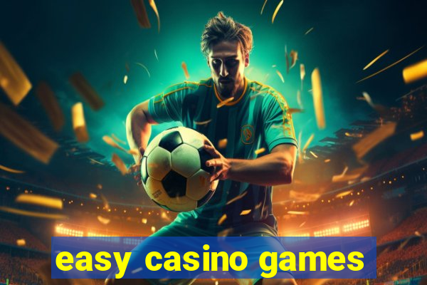 easy casino games