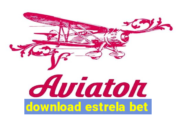 download estrela bet