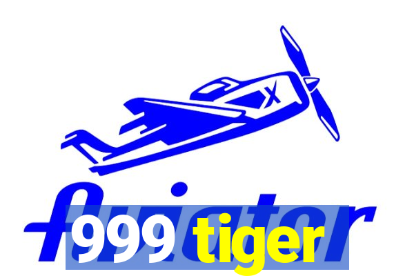 999 tiger