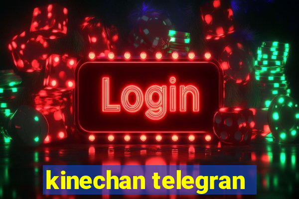 kinechan telegran