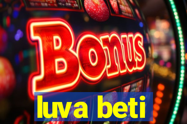 luva beti