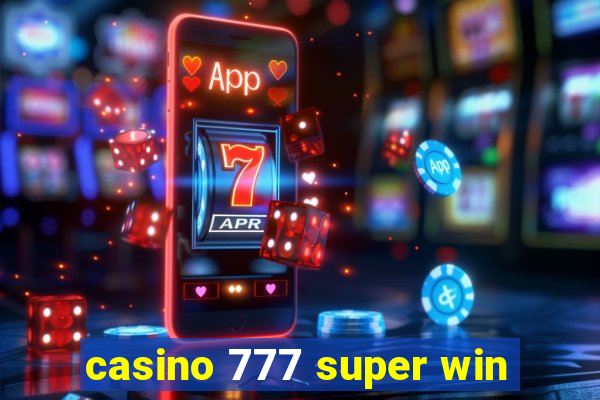 casino 777 super win