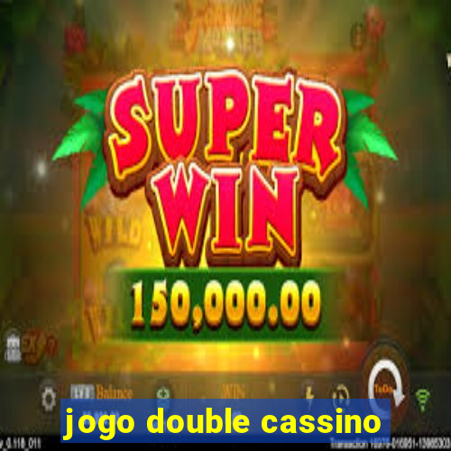 jogo double cassino