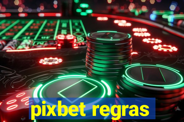 pixbet regras