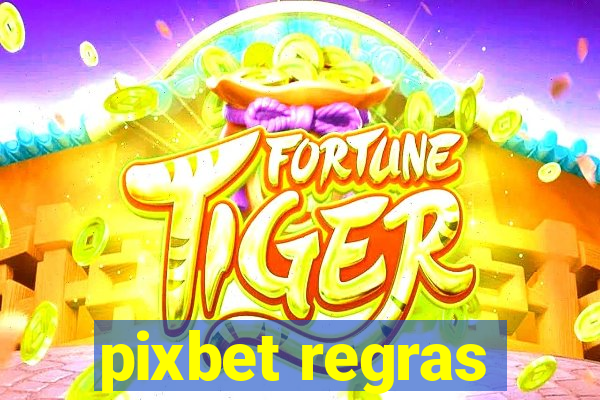 pixbet regras