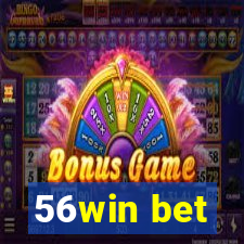 56win bet