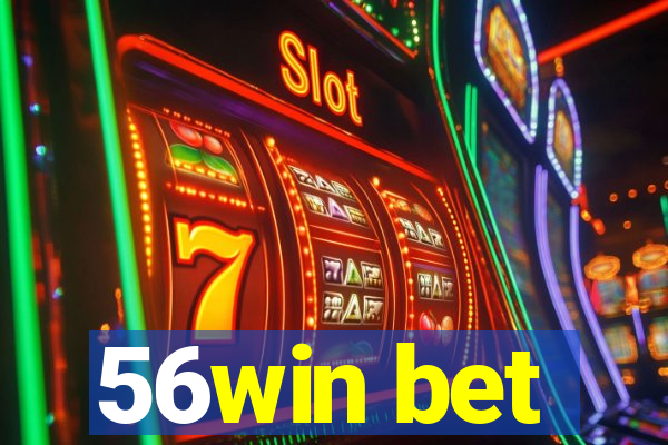 56win bet