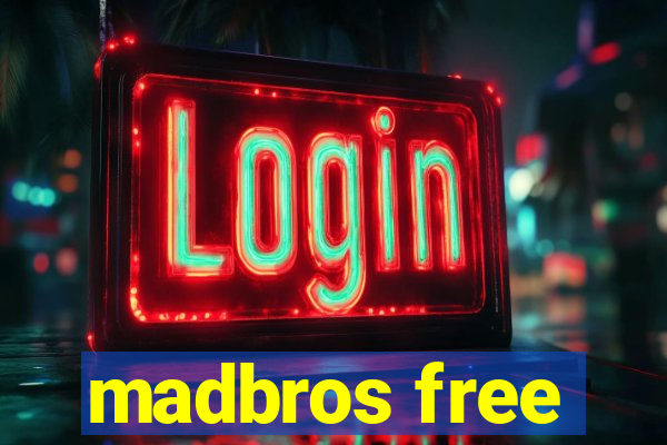 madbros free