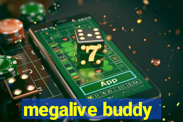 megalive buddy