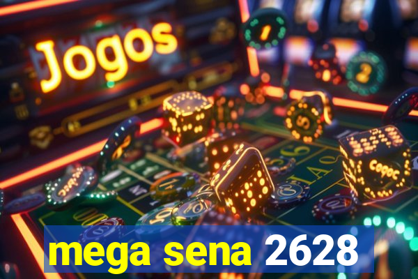 mega sena 2628