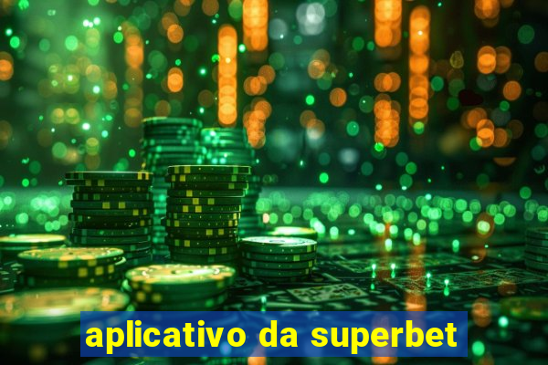 aplicativo da superbet