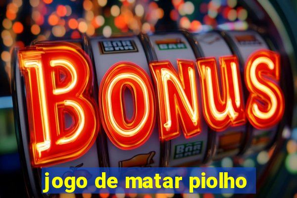 jogo de matar piolho