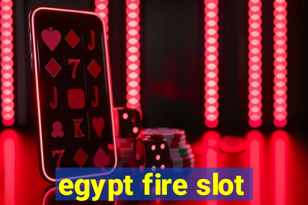 egypt fire slot