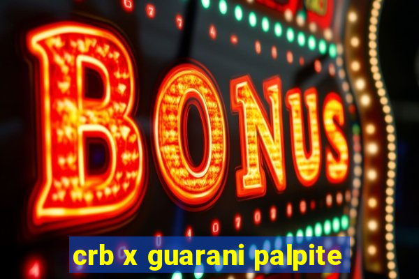 crb x guarani palpite