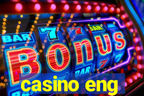 casino eng