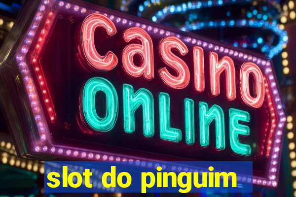 slot do pinguim