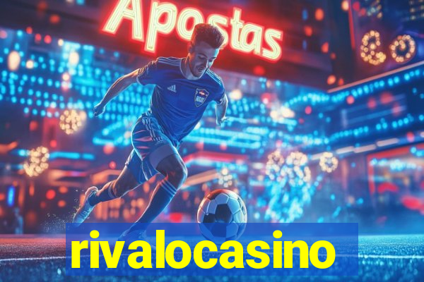 rivalocasino