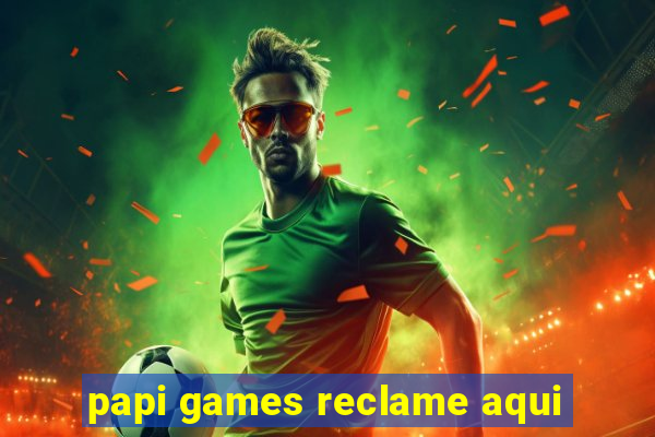 papi games reclame aqui